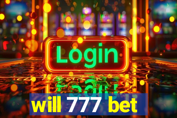 will 777 bet